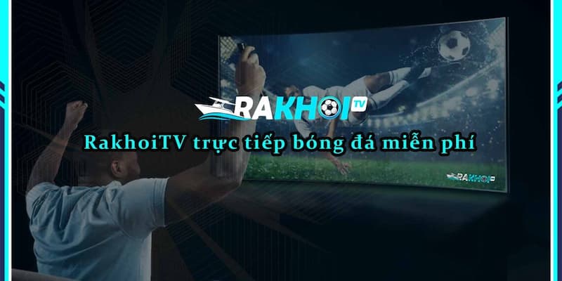 Rakhoi Tv Các chiến thuật soi kèo tận dụng Rakhoi Tv