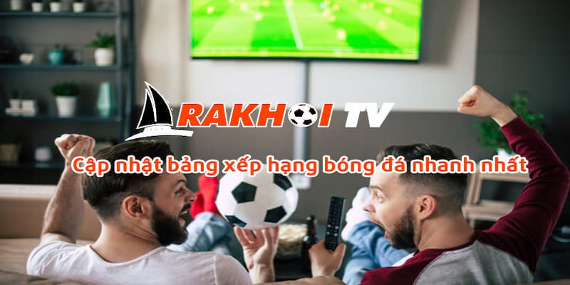 Rakhoi Tv Cách sử dụng Rakhoi Tv hiệu quả khi soi kèo