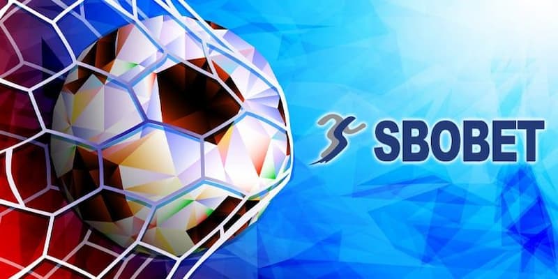 Sbobet Ưu điểm của Sbobet so với các nhà cái khác
